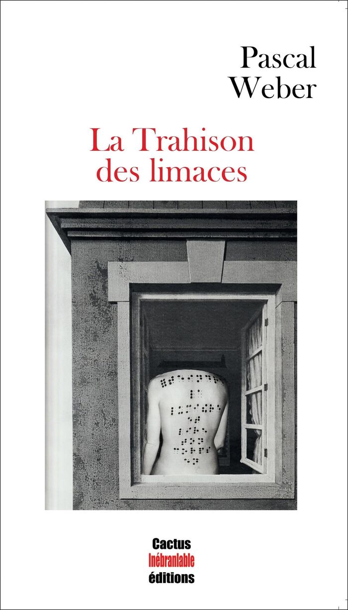Couverture du livre « LA TRAHISON DES LIMACES » de Pascal Weber, librairie Les Contes Infusés à Corte