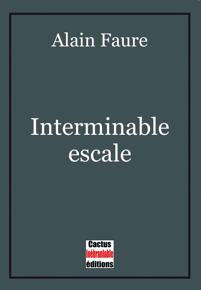 Couverture du livre « Interminable escale » de Alain Faure, librairie Les Contes Infusés à Corte