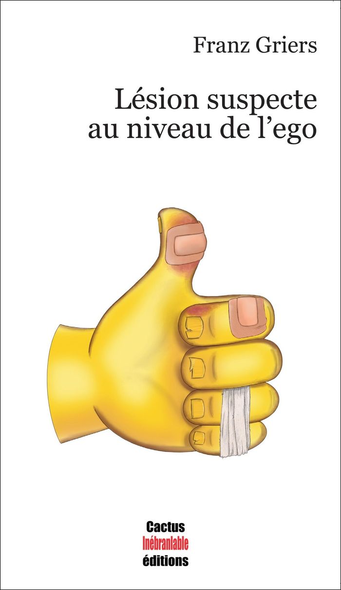 Couverture du livre « Lésion suspecte au niveau de l'ego » de Franz Griers, librairie Les Contes Infusés à Corte