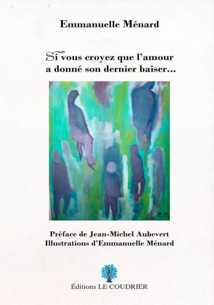 Couverture du livre « SI VOUS CROYEZ QUE L'AMOUR A DONNE SON DERNIER BAISER », librairie Les Contes Infusés à Corte
