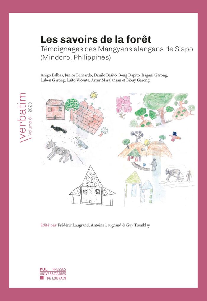 Couverture du livre « VERBATIM - T06 - LES SAVOIRS DE LA FORET - TEMOIGNAGES DES MANGYANS ALANGANS DE SIAPO (MINDORO, PHIL » de Frederic Laugrand, librairie Les Contes Infusés à Corte