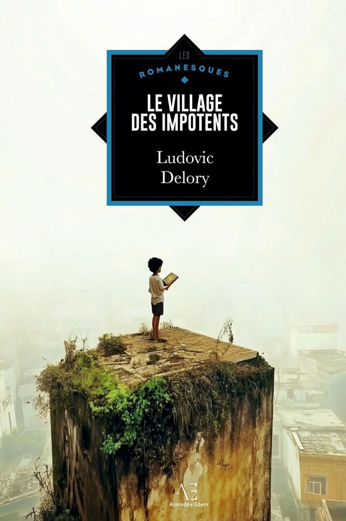 Couverture du livre « LE VILLAGE DES IMPOTENTS », librairie Les Contes Infusés à Corte