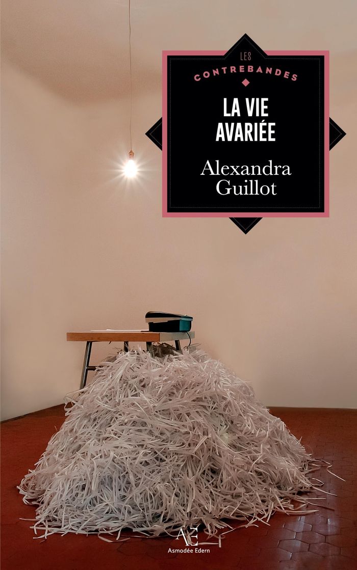 Couverture du livre « LA VIE AVARIEE » de Alexandra Guillot, librairie Les Contes Infusés à Corte