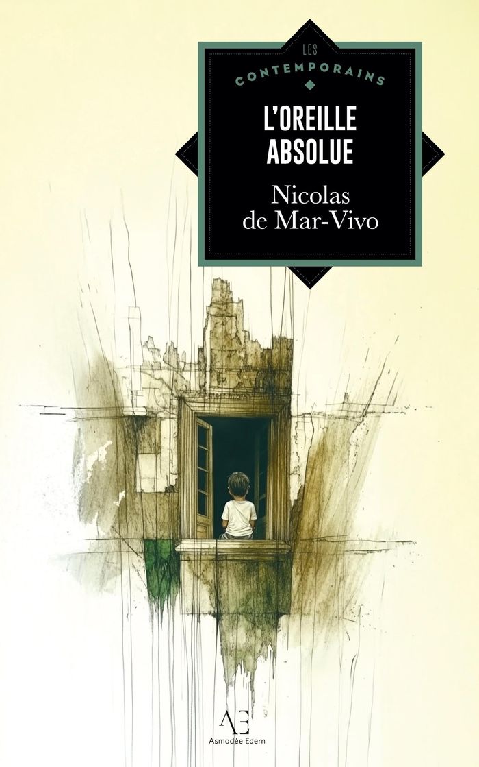 Couverture du livre « L'OREILLE ABSOLUE » de De Mar Vivo Nicolas, librairie Les Contes Infusés à Corte