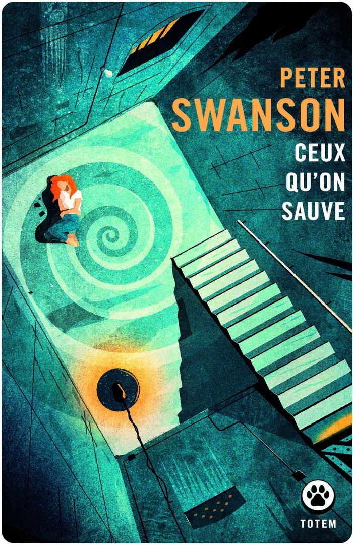 Couverture du livre « Ceux qu'on sauve : roman » de Peter Swanson, librairie Les Contes Infusés à Corte