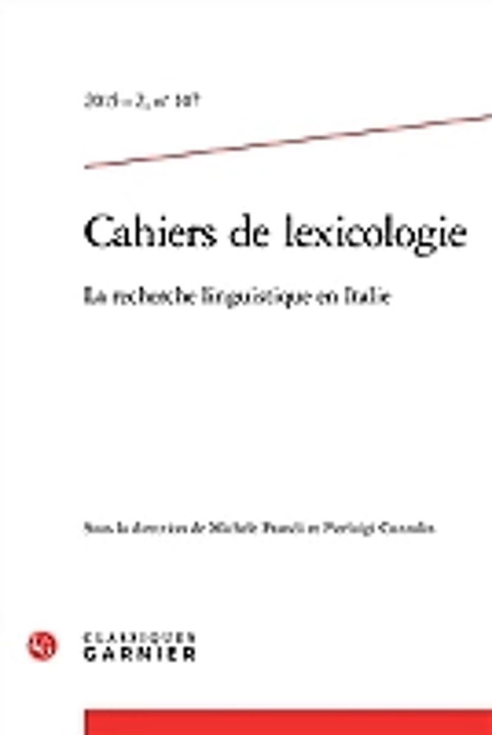 Couverture du livre « CAHIERS DE LEXICOLOGIE - 2015 - 2, N 107 - LA RECHERCHE LINGUISTIQUE EN ITALIE » de Michele Prandi, librairie Les Contes Infusés à Corte