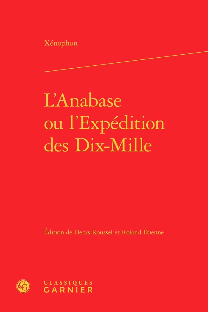 Couverture du livre « L'ANABASE OU L'EXPEDITION DES DIX-MILLE » de Xenophon, librairie Les Contes Infusés à Corte