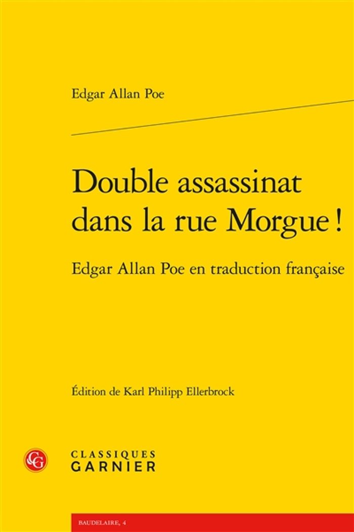 Couverture du livre « Double assassinat dans la rue Morgue ! : Edgar Allan Poe en traduction française » de Edgar Allan Poe, librairie Les Contes Infusés à Corte
