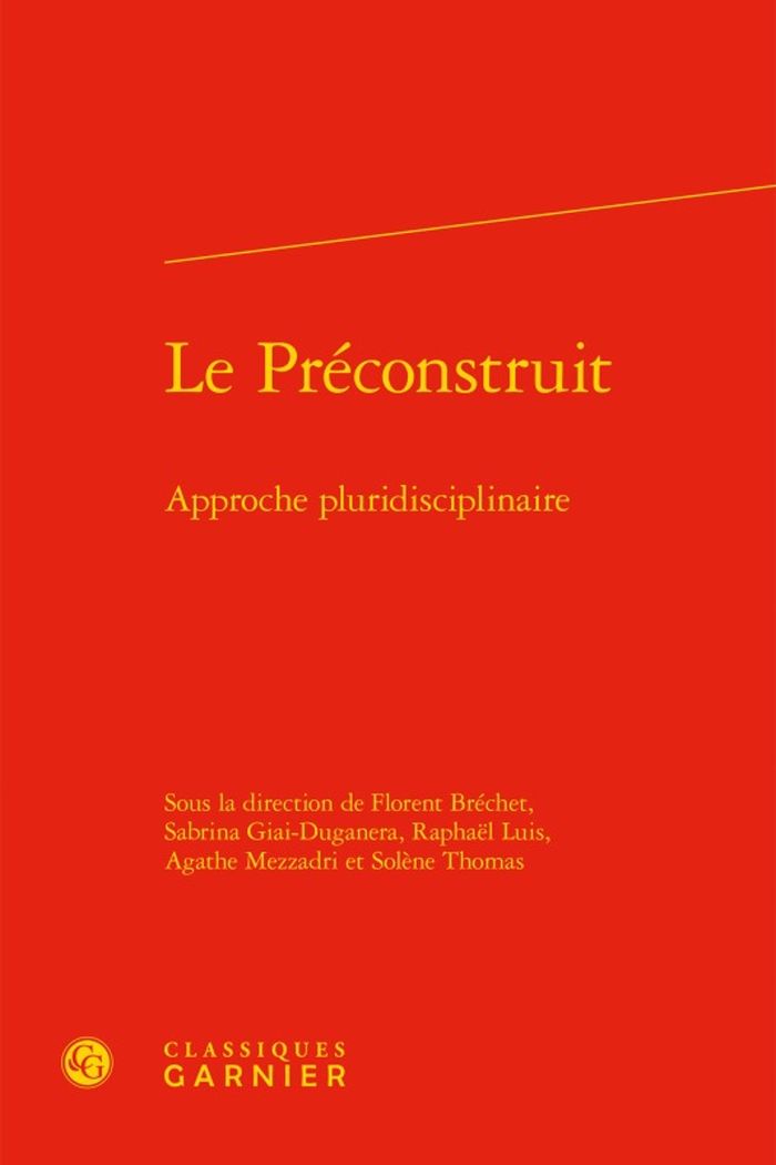 Couverture du livre « LE PRECONSTRUIT - APPROCHE PLURIDISCIPLINAIRE », librairie Les Contes Infusés à Corte