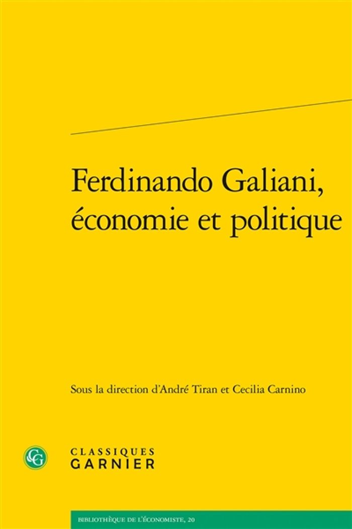 Couverture du livre « FERDINANDO GALIANI, ECONOMIE ET POLITIQUE » de Andre Tiran, librairie Les Contes Infusés à Corte