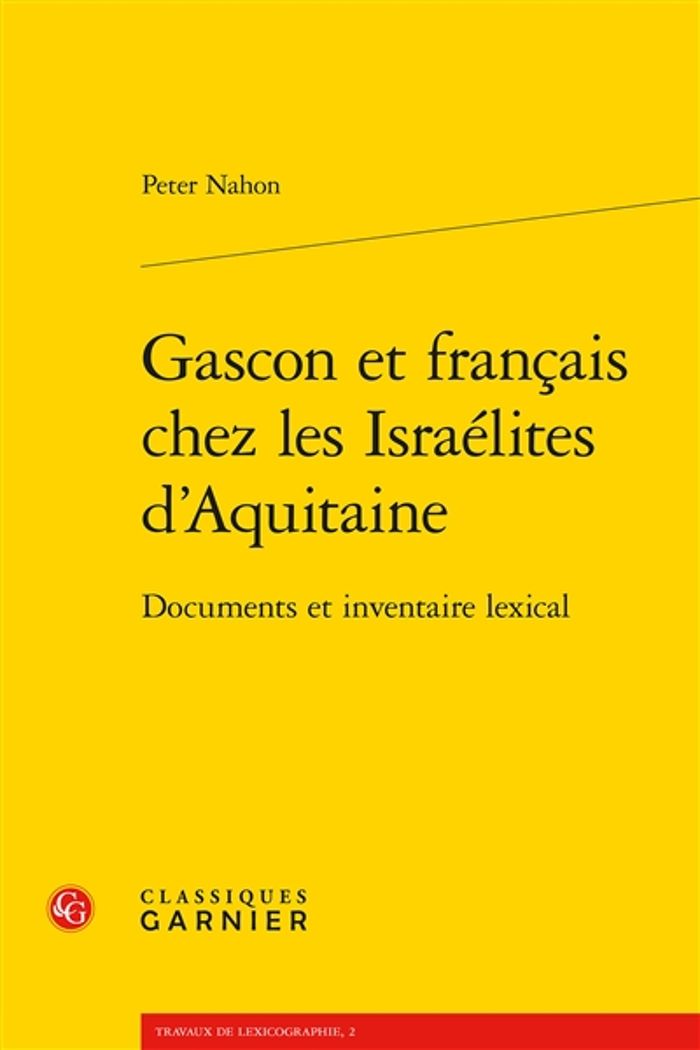 Couverture du livre « GASCON ET FRANCAIS - DOCUMENTS ET INVENTAIRE LEXICAL » de Peter Nahon, librairie Les Contes Infusés à Corte