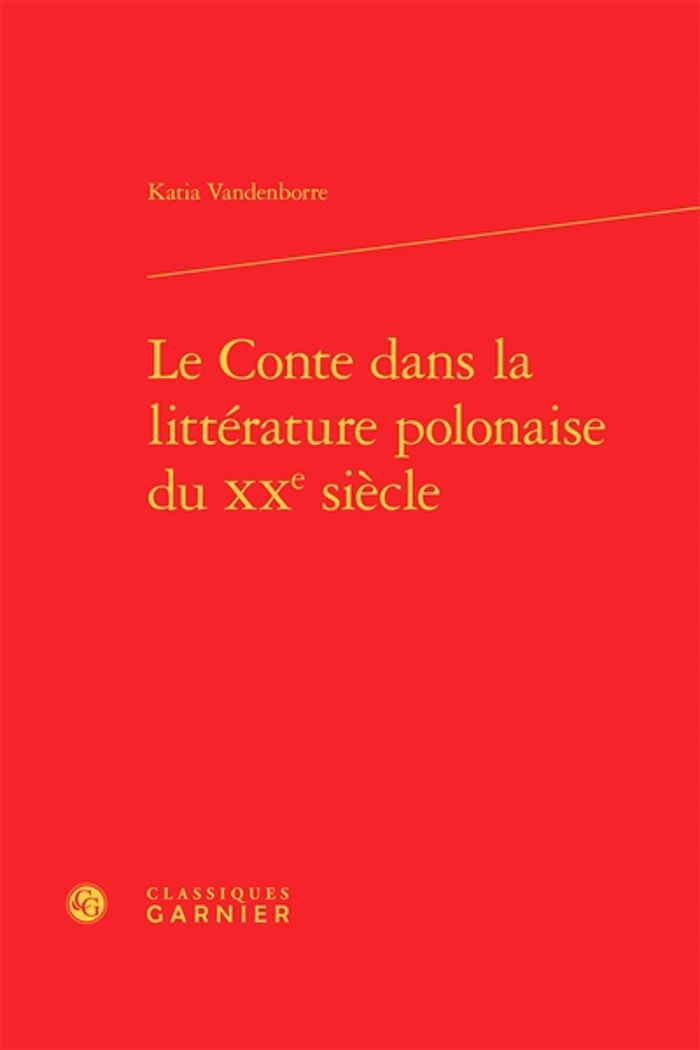Couverture du livre « LE CONTE DANS LA LITTERATURE POLONAISE DU XXE SIECLE », librairie Les Contes Infusés à Corte