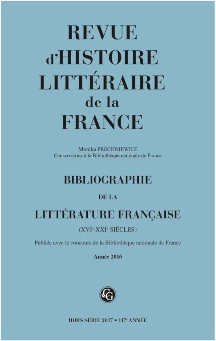 Couverture du livre « BIBLIOGRAPHIE DE LA LITTERATURE FRANCAISE - 2017, ANNEE 2016 », librairie Les Contes Infusés à Corte