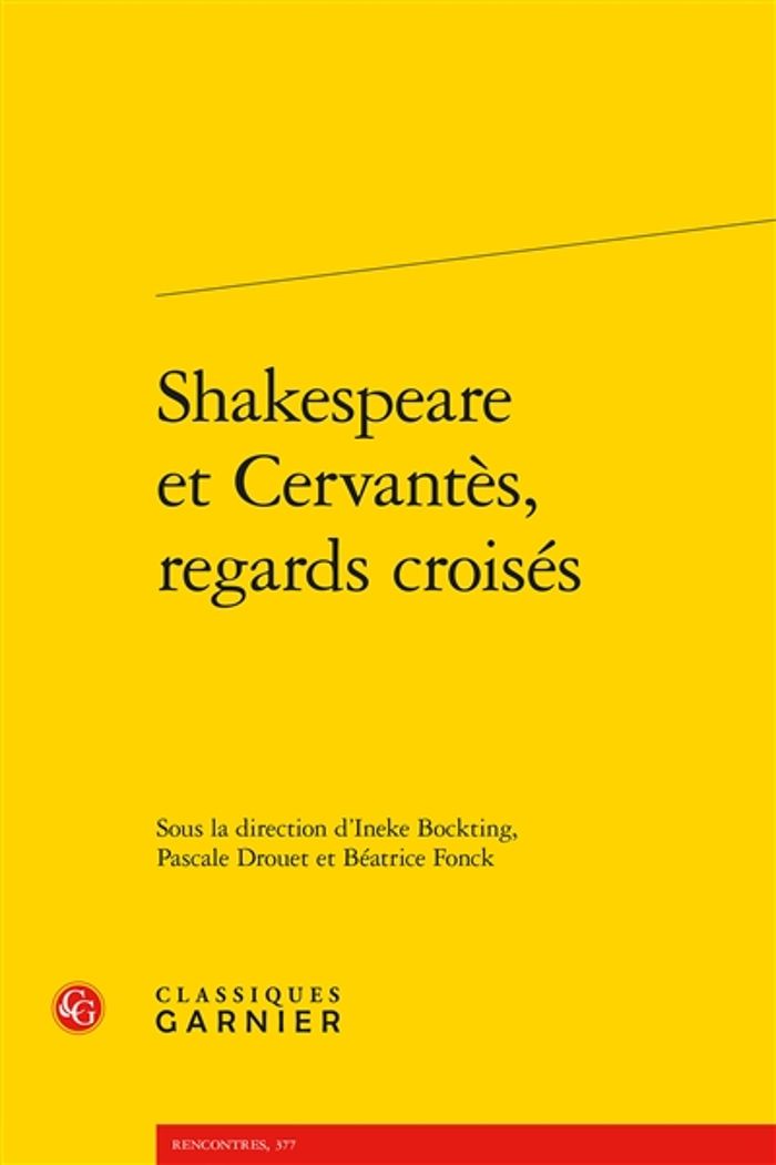 Couverture du livre « SHAKESPEARE ET CERVANTES, REGARDS CROISES » de Pascale Drouet, librairie Les Contes Infusés à Corte
