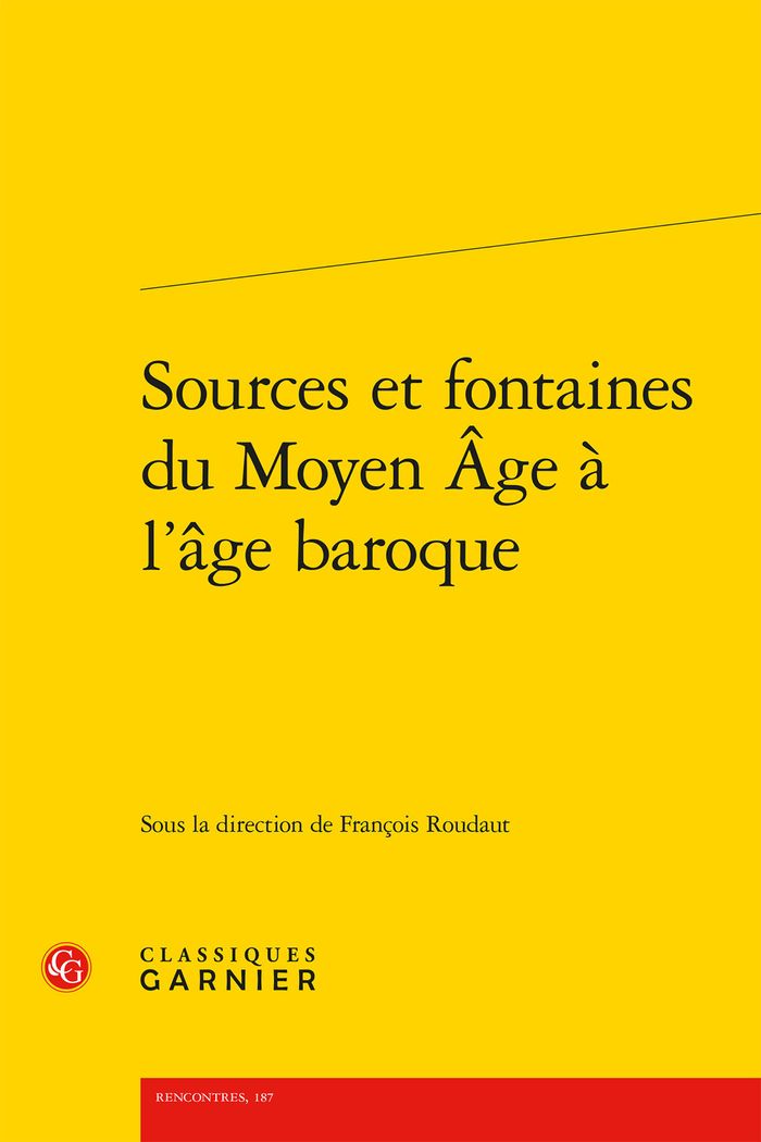 Couverture du livre « SOURCES ET FONTAINES DU MOYEN AGE A L'AGE BAROQUE » de Claude Blum, librairie Les Contes Infusés à Corte