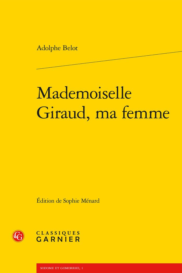 Couverture du livre « MADEMOISELLE GIRAUD, MA FEMME » de Adolphe Belot, librairie Les Contes Infusés à Corte