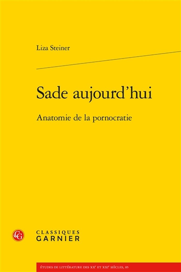 Couverture du livre « SADE AUJOURD'HUI - ANATOMIE DE LA PORNOCRATIE » de Steiner/abramovici, librairie Les Contes Infusés à Corte