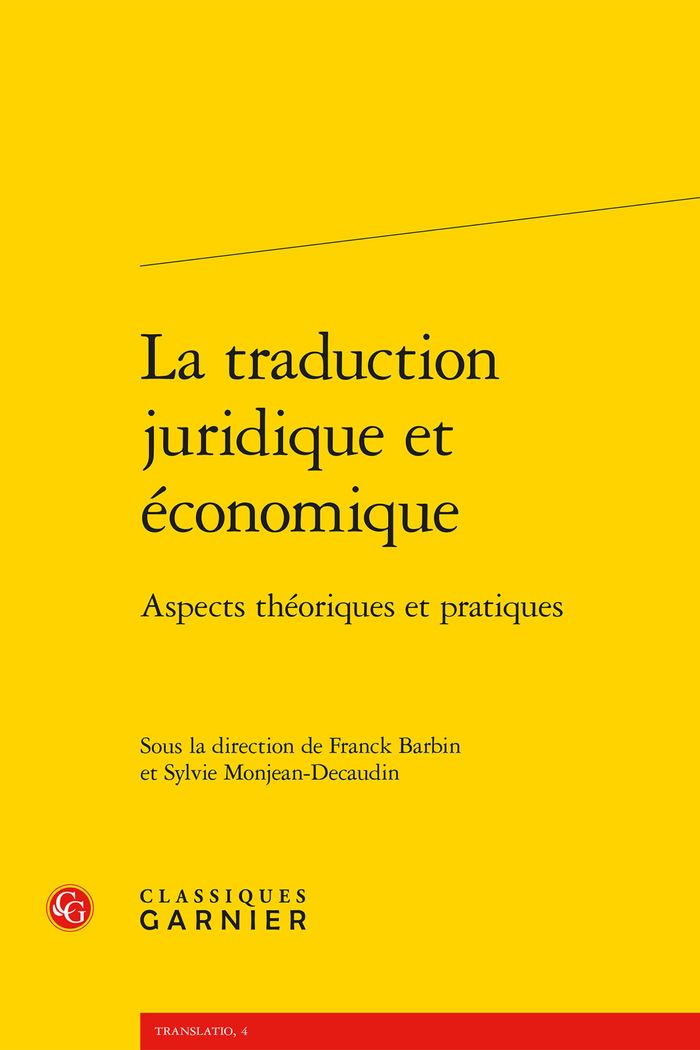 Couverture du livre « LA TRADUCTION JURIDIQUE ET ECONOMIQUE - ASPECTS THEORIQUES ET PRATIQUES » de Franck Barbin, librairie Les Contes Infusés à Corte