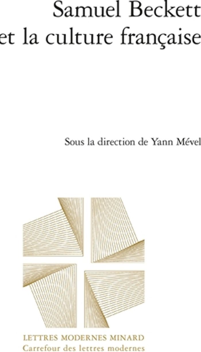 Couverture du livre « SAMUEL BECKETT ET LA CULTURE FRANCAISE » de Yann Mevel, librairie Les Contes Infusés à Corte
