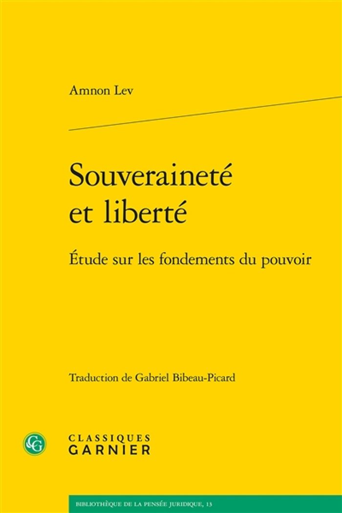 Couverture du livre « SOUVERAINETE ET LIBERTE - ETUDE SUR LES FONDEMENTS DU POUVOIR » de Amnon Lev, librairie Les Contes Infusés à Corte