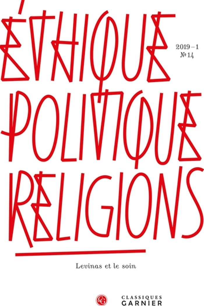 Couverture du livre « ETHIQUE, POLITIQUE, RELIGIONS - 2019 - 1, N  14 - LEVINAS ET LE SOIN » de Thierry Gontier, librairie Les Contes Infusés à Corte