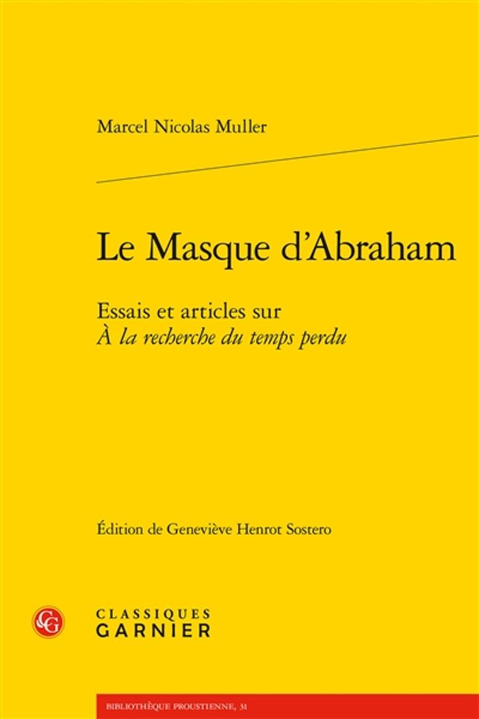 Couverture du livre « LE MASQUE D'ABRAHAM - ESSAIS ET ARTICLES SUR A LA RECHERCHE DU TEMPS PERDU » de Gerstein/muller, librairie Les Contes Infusés à Corte