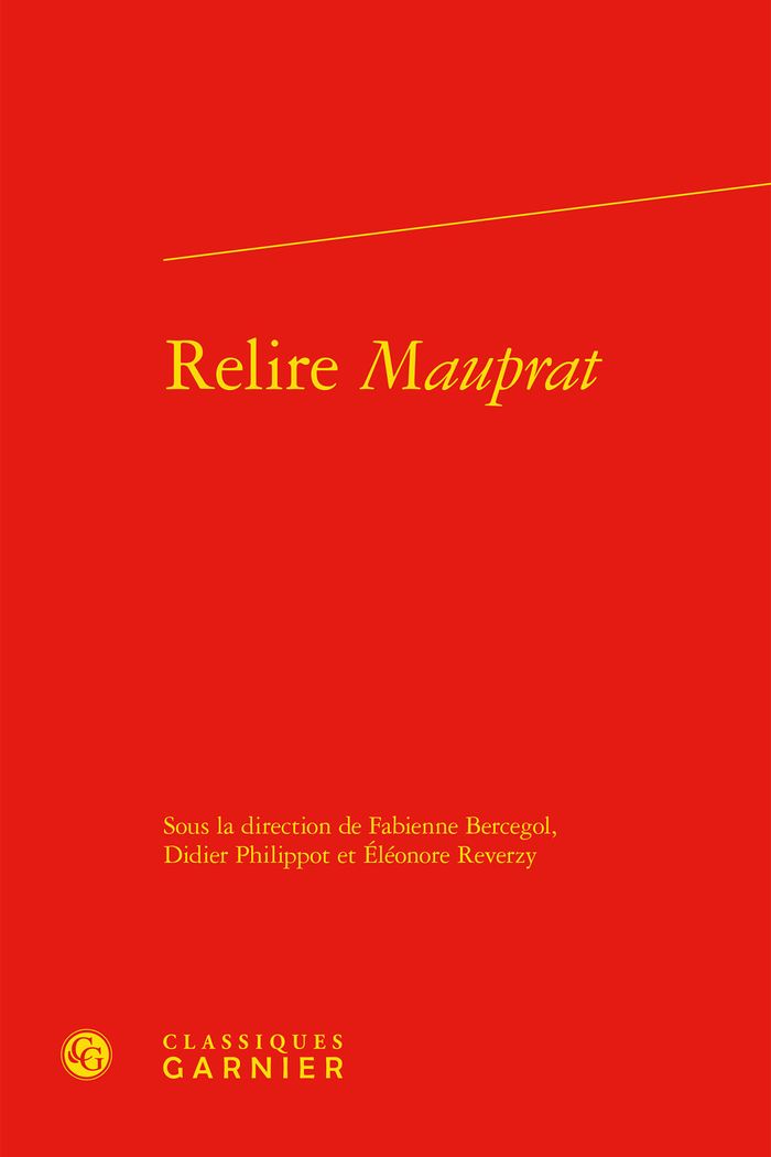 Couverture du livre « RELIRE MAUPRAT » de Fabienne Bercegol, librairie Les Contes Infusés à Corte