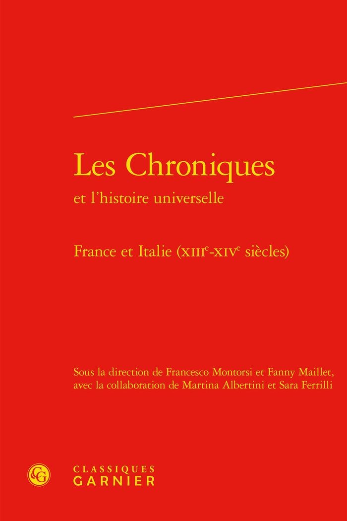 Couverture du livre « LES CHRONIQUES - FRANCE ET ITALIE (XIIIE-XIVE SIECLES) » de Francesco Montorsi, librairie Les Contes Infusés à Corte