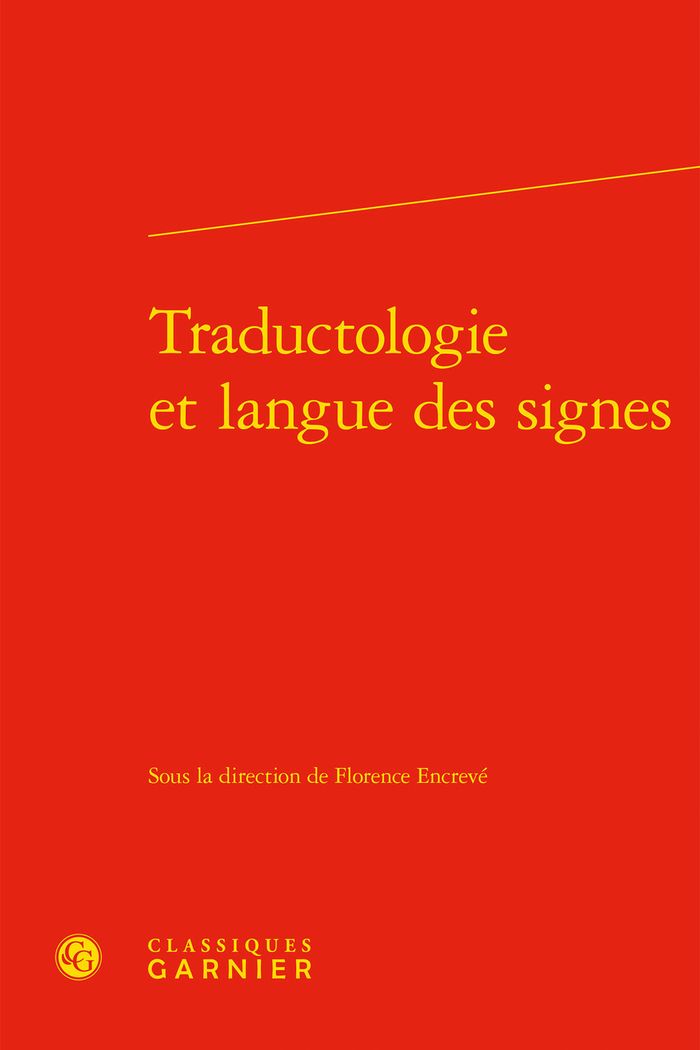 Couverture du livre « TRADUCTOLOGIE ET LANGUE DES SIGNES » de Florence Encreve, librairie Les Contes Infusés à Corte