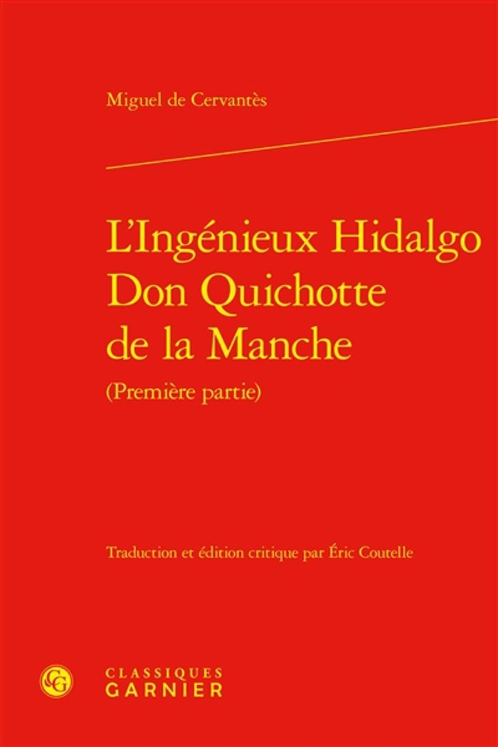 Couverture du livre « L'INGENIEUX HIDALGO DON QUICHOTTE DE LA MANCHE » de Cervantes/fernandez, librairie Les Contes Infusés à Corte
