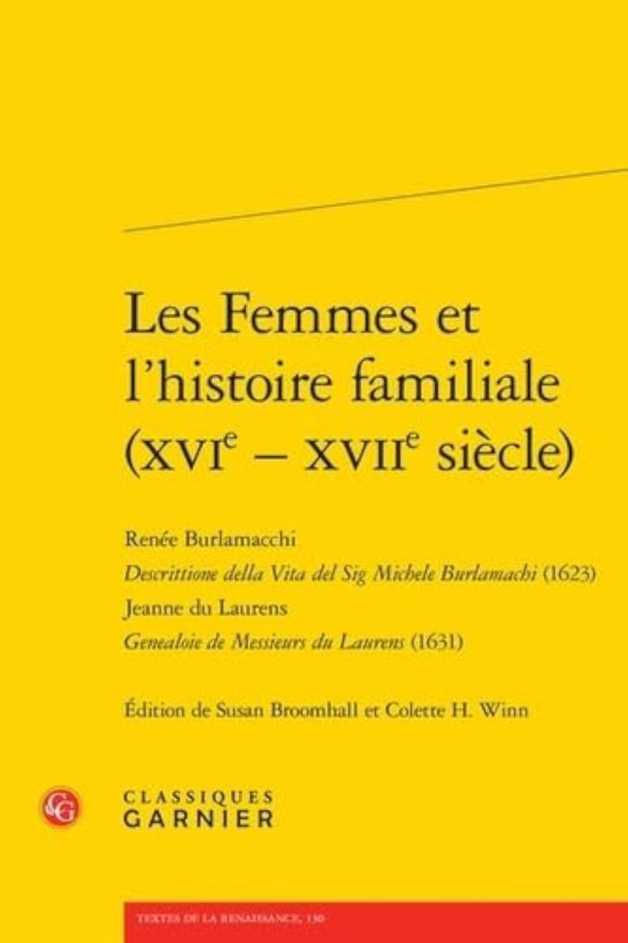 Couverture du livre « LES FEMMES ET L'HISTOIRE FAMILIALE (XVIE - XVIIE SIECLE) - RENEE BURLAMACCHI DES - RENEE BURLAMACCHI » de Anonyme, librairie Les Contes Infusés à Corte