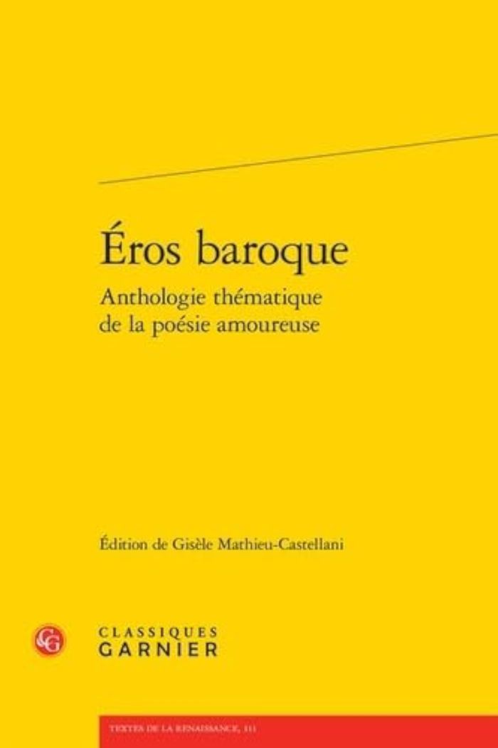 Couverture du livre « EROS BAROQUE ANTHOLOGIE THEMATIQUE DE LA POESIE AMOUREUSE » de Anonyme, librairie Les Contes Infusés à Corte