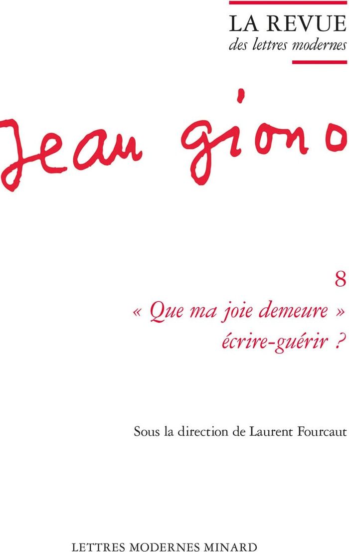 Couverture du livre « LA REVUE DES LETTRES MODERNES -  QUE MA JOIE DEMEURE  ECRIRE-GUERIR ? » de Laurent Fourcaut, librairie Les Contes Infusés à Corte