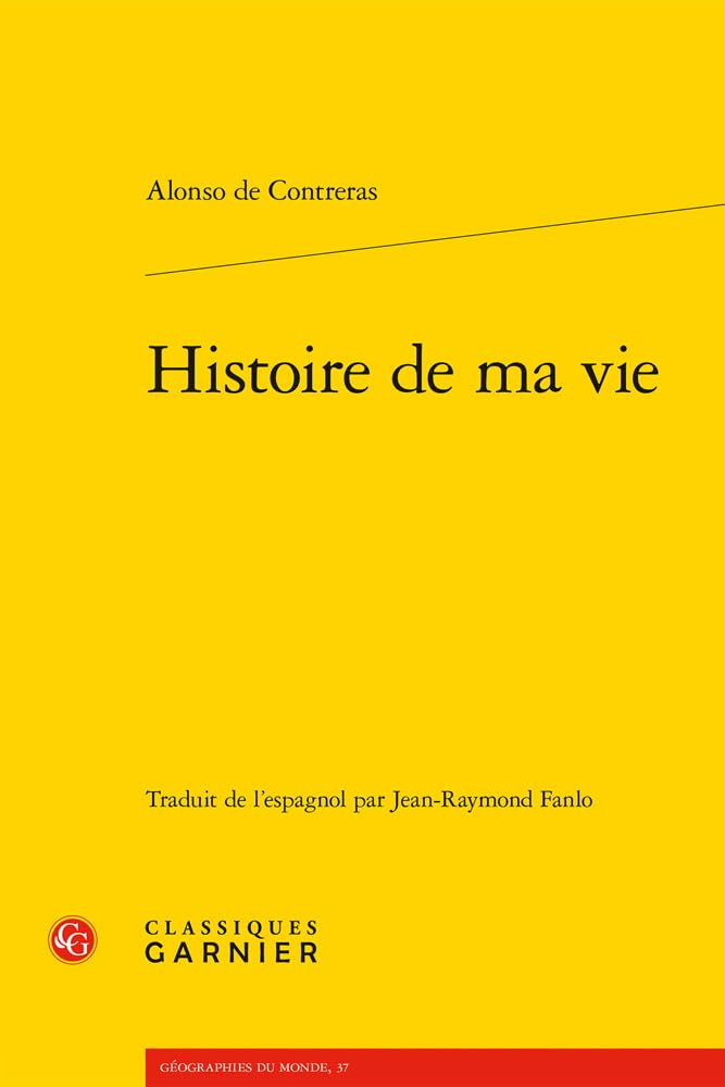 Couverture du livre « HISTOIRE DE MA VIE » de De Contreras Alonso, librairie Les Contes Infusés à Corte