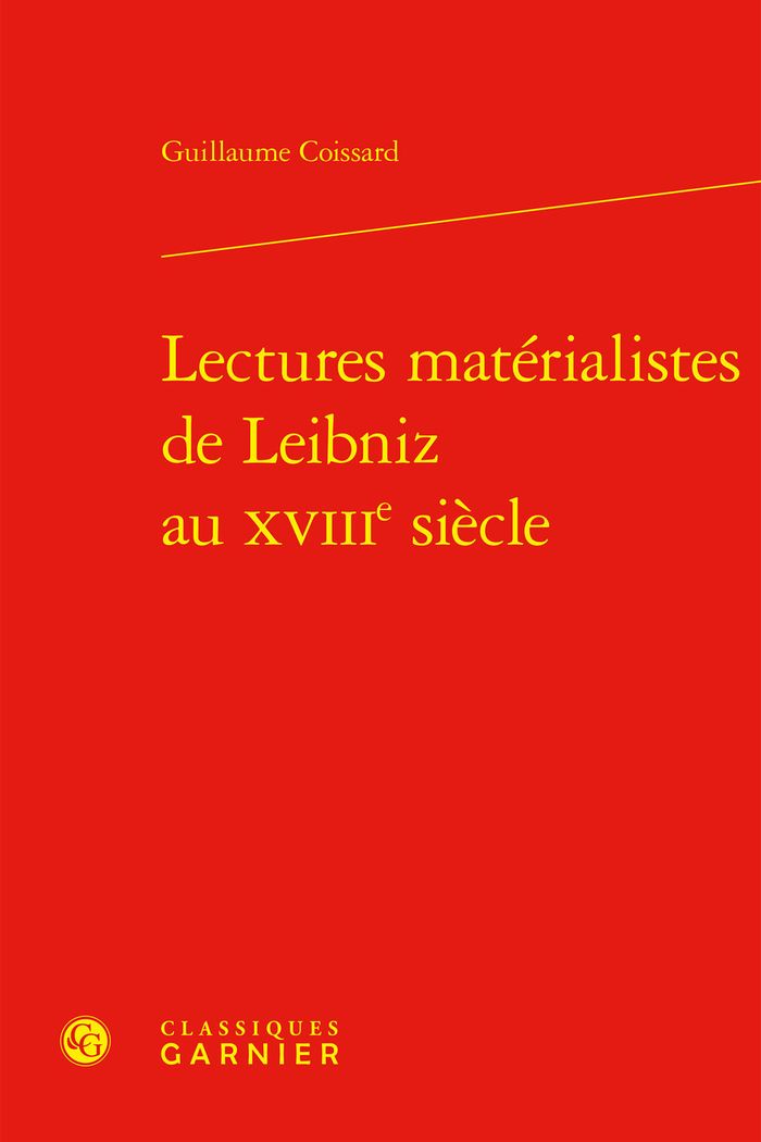 Couverture du livre « LECTURES MATERIALISTES DE LEIBNIZ AU XVIIIE SIECLE », librairie Les Contes Infusés à Corte