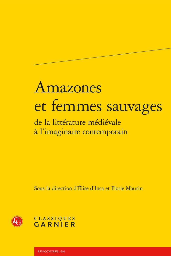 Couverture du livre « AMAZONES ET FEMMES SAUVAGES », librairie Les Contes Infusés à Corte