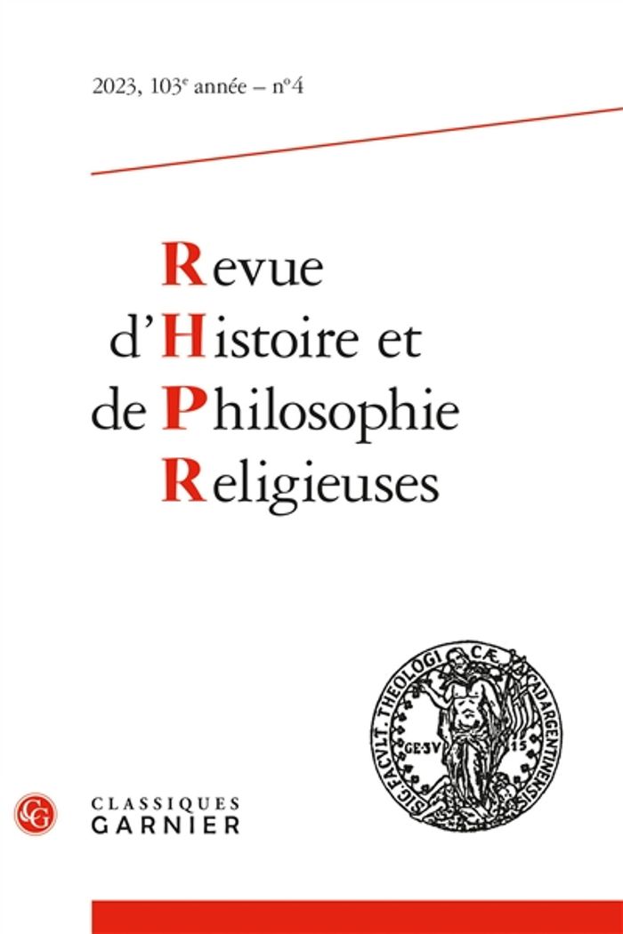 Couverture du livre « REVUE D'HISTOIRE ET DE PHILOSOPHIE RELIGIEUSES - 2023 - 4, 103E ANNEE, N 4 » de Collectif, librairie Les Contes Infusés à Corte