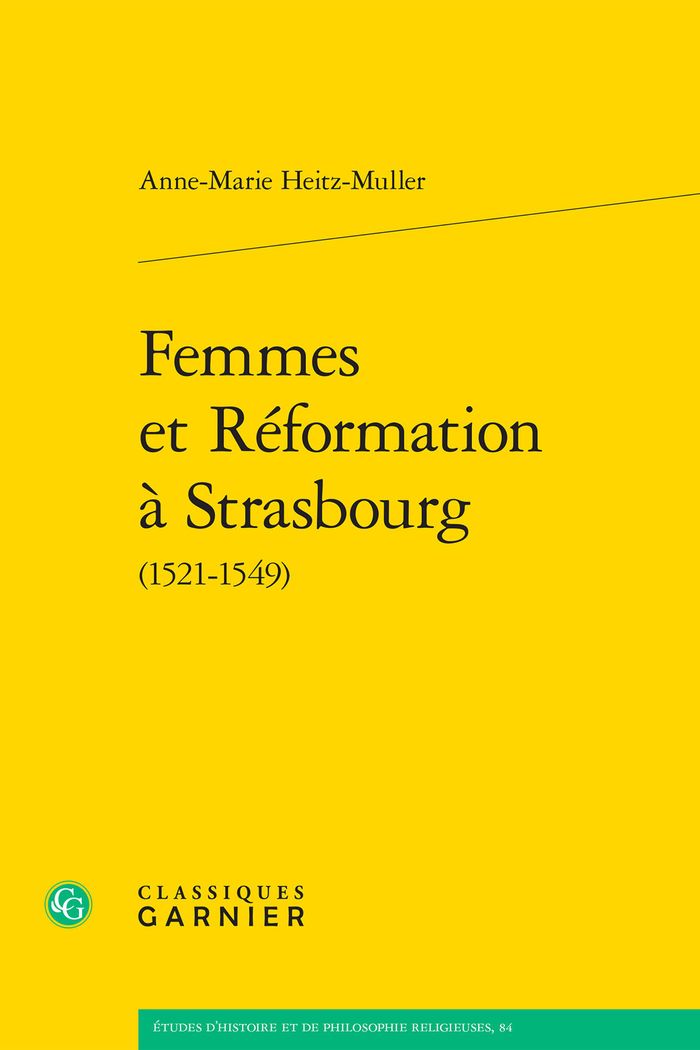 Couverture du livre « FEMMES ET REFORMATION A STRASBOURG » de A-M. Heitz-Muller, librairie Les Contes Infusés à Corte