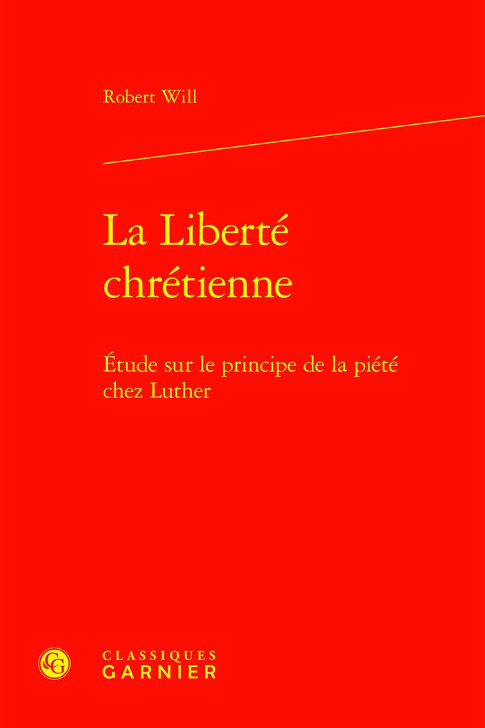 Couverture du livre « LA LIBERTE CHRETIENNE - ETUDE SUR LE PRINCIPE DE LA PIETE CHEZ LUTHER » de Matthieu Arnold, librairie Les Contes Infusés à Corte