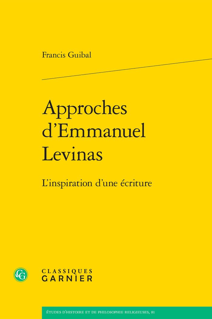 Couverture du livre « APPROCHES D'EMMANUEL LEVINAS - L'INSPIRATION D'UNE ECRITURE » de Francis Guibal, librairie Les Contes Infusés à Corte