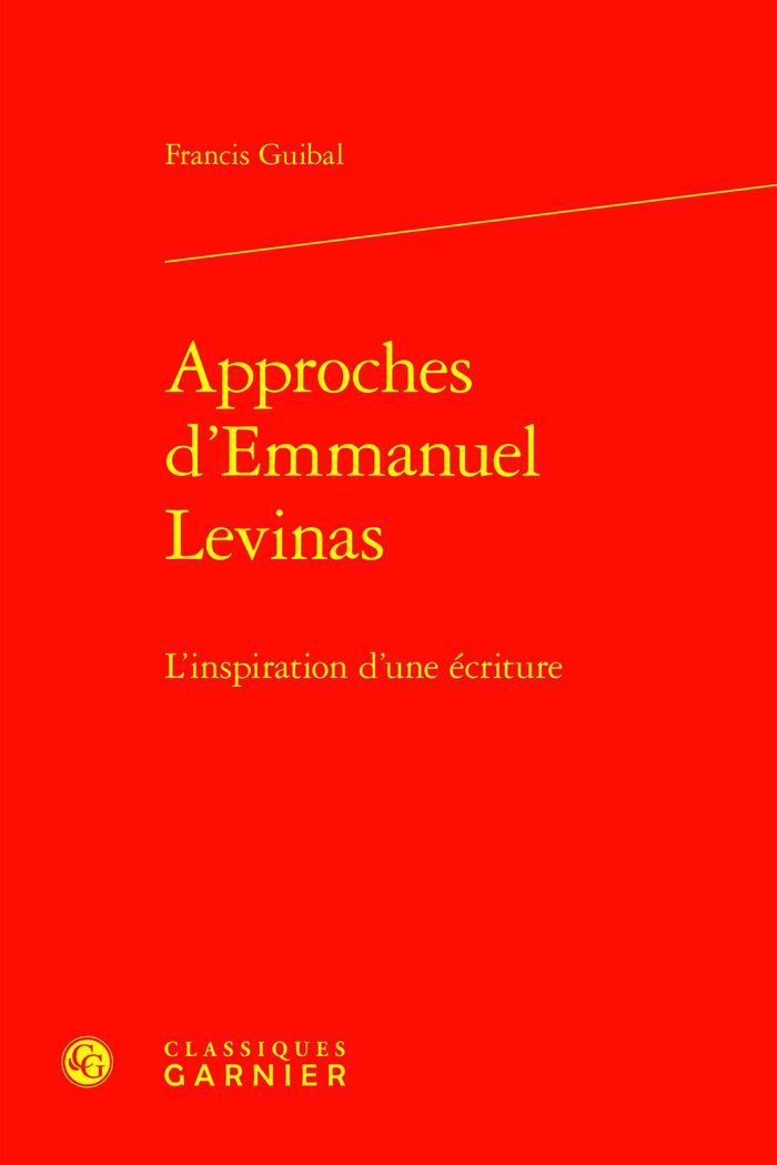 Couverture du livre « APPROCHES D'EMMANUEL LEVINAS - L'INSPIRATION D'UNE ECRITURE », librairie Les Contes Infusés à Corte