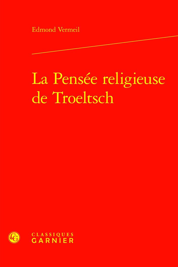 Couverture du livre « LA PENSEE RELIGIEUSE DE TROELTSCH » de Edmond Vermeil, librairie Les Contes Infusés à Corte