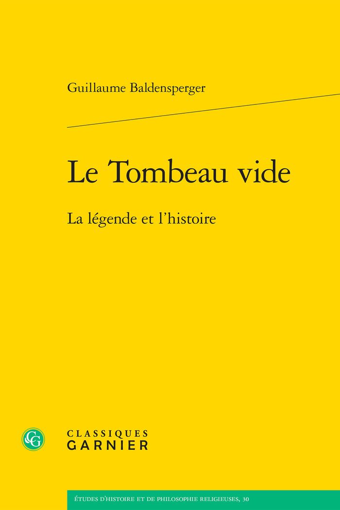 Couverture du livre « LE TOMBEAU VIDE - LA LEGENDE ET L'HISTOIRE » de G. Baldensperger, librairie Les Contes Infusés à Corte