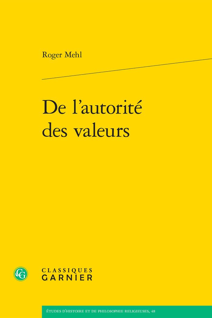 Couverture du livre « DE L'AUTORITE DES VALEURS » de Roger Mehl, librairie Les Contes Infusés à Corte