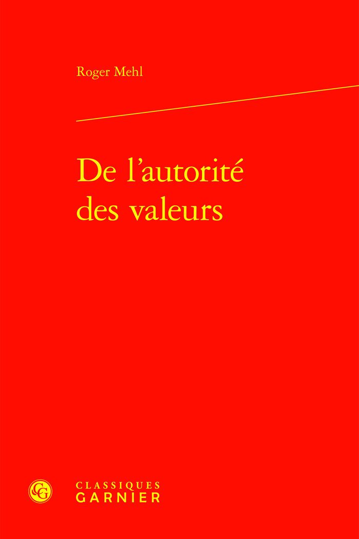 Couverture du livre « DE L'AUTORITE DES VALEURS » de Roger Mehl, librairie Les Contes Infusés à Corte