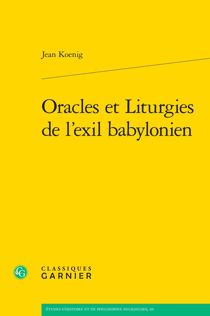 Couverture du livre « ORACLES ET LITURGIES DE L'EXIL BABYLONIEN » de Jean Koenig, librairie Les Contes Infusés à Corte