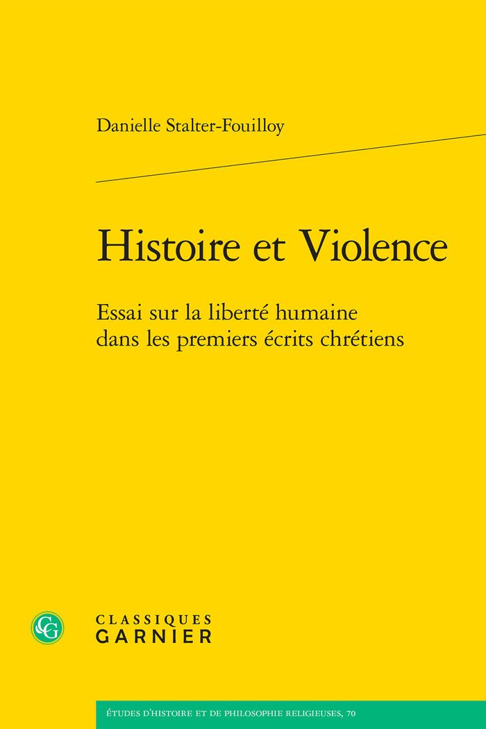 Couverture du livre « HISTOIRE ET VIOLENCE - ESSAI SUR LA LIBERTE HUMAINE DANS LES PREMIERS ECRITS CHRETIENS » de Trocme, librairie Les Contes Infusés à Corte
