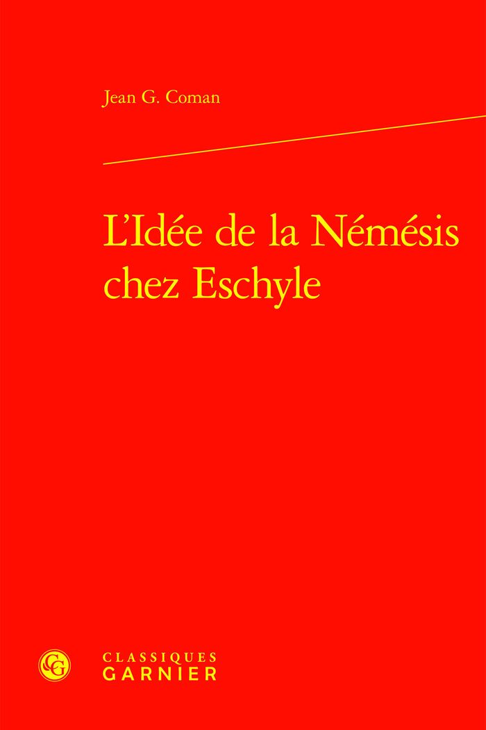 Couverture du livre « L'IDEE DE LA NEMESIS CHEZ ESCHYLE », librairie Les Contes Infusés à Corte