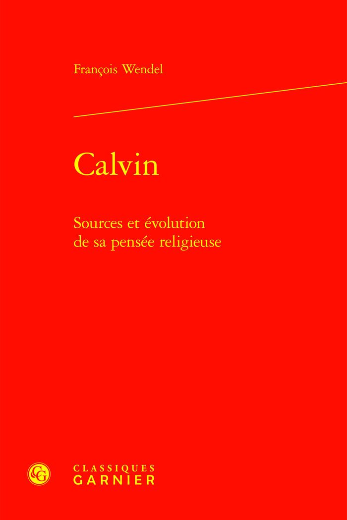 Couverture du livre « CALVIN - SOURCES ET EVOLUTION DE SA PENSEE RELIGIEUSE » de Matthieu Arnold, librairie Les Contes Infusés à Corte