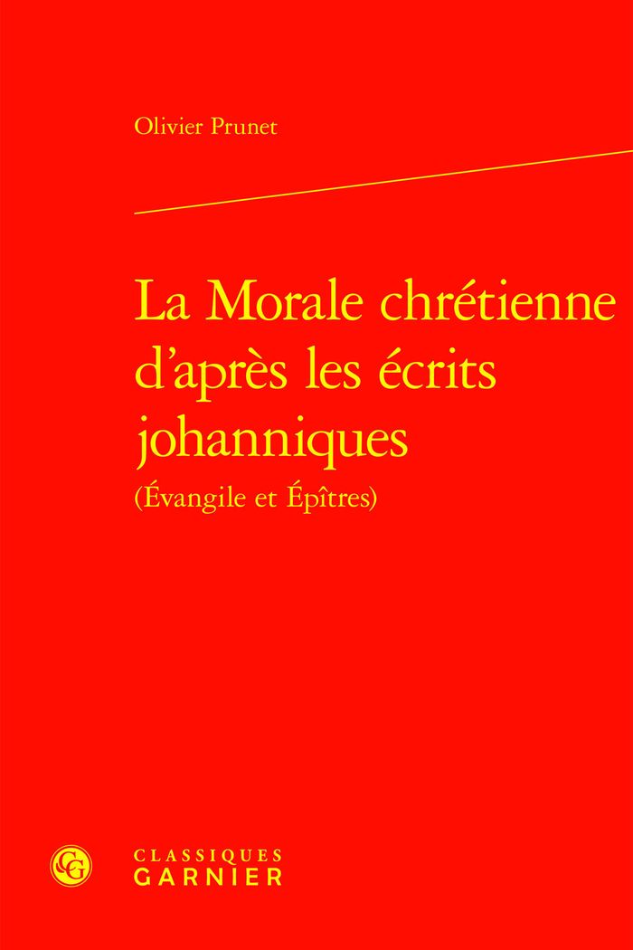 Couverture du livre « LA MORALE CHRETIENNE D'APRES LES ECRITS JOHANNIQUES » de Olivier Prunet, librairie Les Contes Infusés à Corte